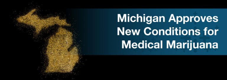 MI Approves New Conditions For Medical Marijuana | Marijuana Doctors