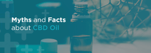 Myths And Facts About CBD Oil %%page%% %%sep%% %%sitename%%