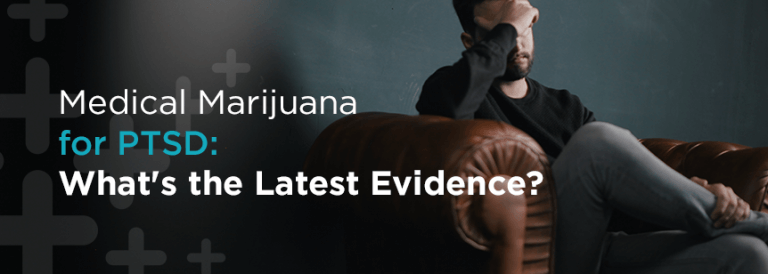 Medical Marijuana For PTSD: The Evidence? %%sep%% %%sitename%%